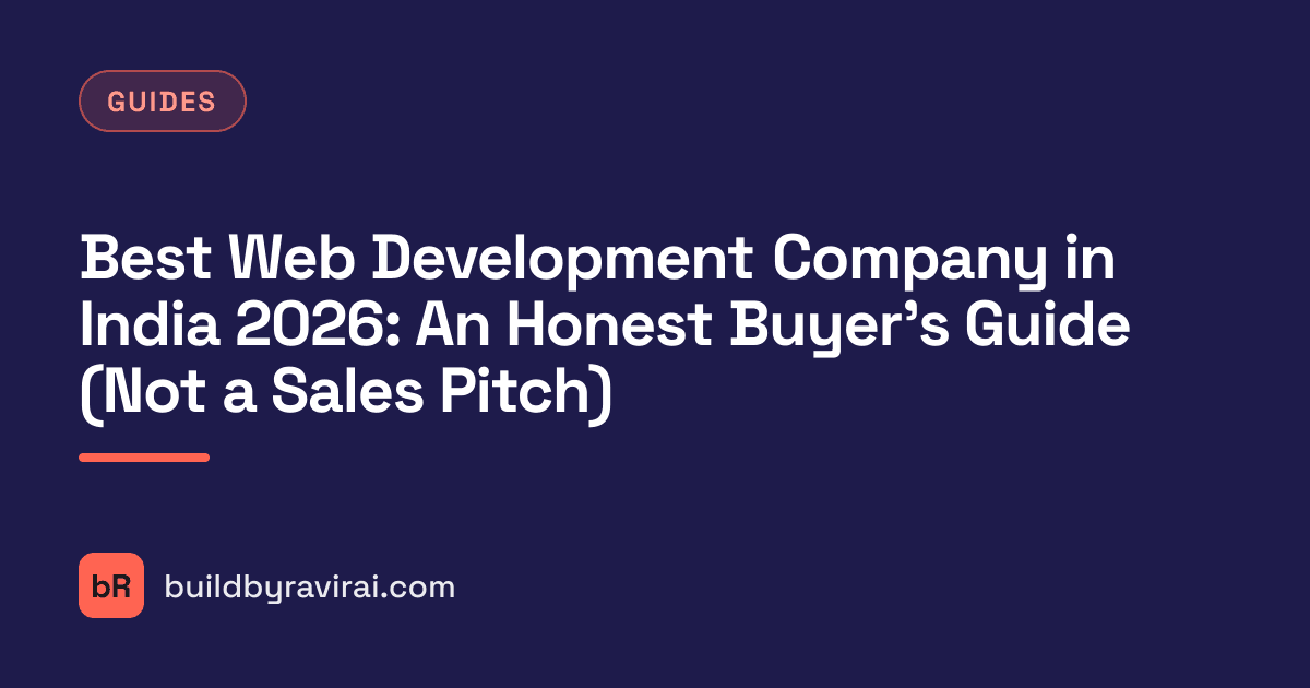 Guides, Best Web Development Company in India 2026: An Honest Buyer's Guide (Not a Sales Pitch)