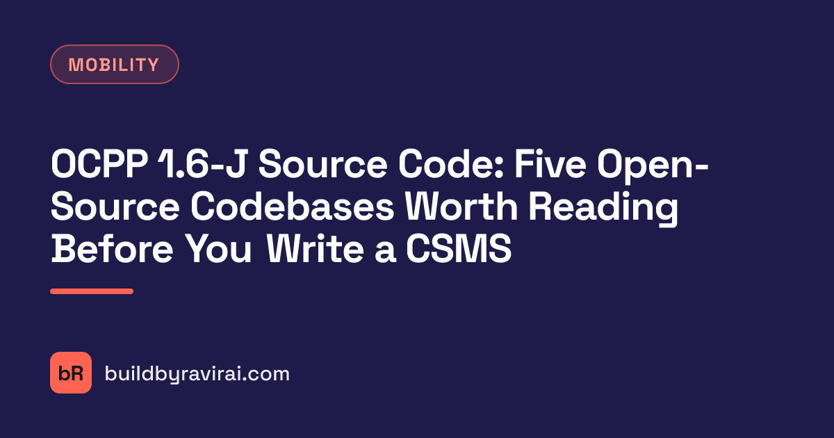 Mobility, OCPP 1.6-J Source Code: Five Open-Source Codebases Worth Reading Before You Write a CSMS