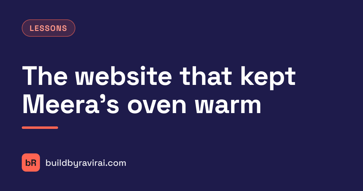 Lessons, The website that kept Meera's oven warm