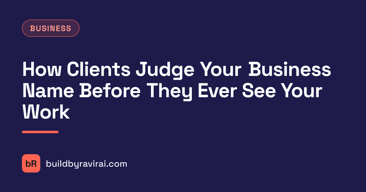 Business, How Clients Judge Your Business Name Before They Ever See Your Work