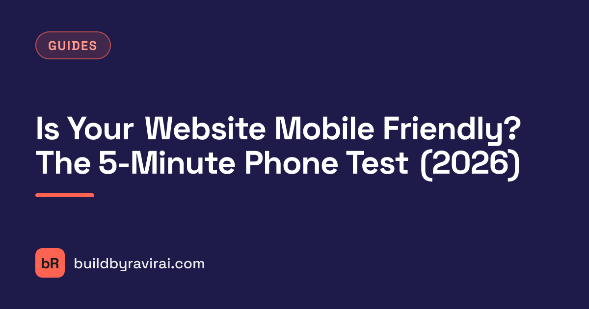 Guides, Is Your Website Mobile Friendly? The 5-Minute Phone Test (2026)